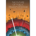 The Future of Public Transportation - Paperback