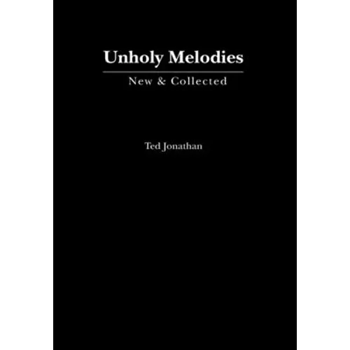 Unholy Melodies - Hardcover