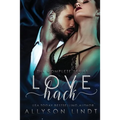 Love Hack Complete Series Box Set - Paperback
