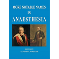 More Notable Names in Anaesthesia - Paperback