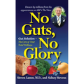 No Guts, No Glory: Gut Solution - The Core of Your Total Wellness Plan - Hardcover