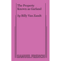 The Property Known as Garland - Paperback