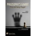 Philosophy's Gambit: Play and Being Played - Hardcover