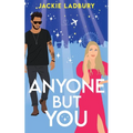 Anyone But You: A feel-good celebrity, second chance romance - Paperback