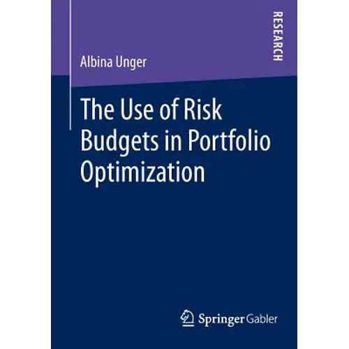 The Use of Risk Budgets in Portfolio Optimization - Paperback