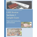 LARE Review Section 1 Sample Exam: Project and Construction Administration - Paperback