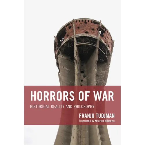 Horrors of War: Historical Reality and Philosophy