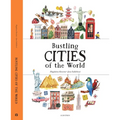 Bustling Cities of the World - Hardcover