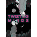 Twisting Minds - Hardcover