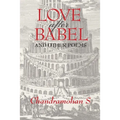 Love After Babel and Other Poems: 0 - Paperback