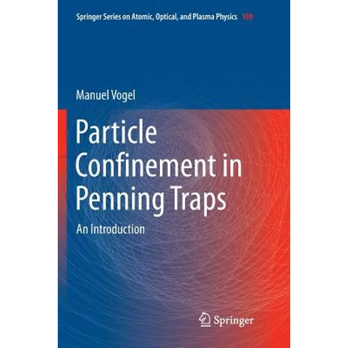 Particle Confinement in Penning Traps: An Introduction - Paperback