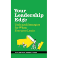 Your Leadership Edge: Strategies and Tools for When Everyone Leads - Hardcover