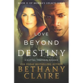 Love Beyond Destiny: A Scottish, Time Travel Romance - Paperback