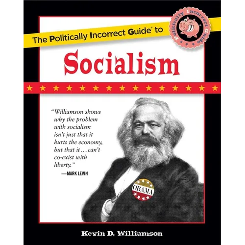 The Politically Incorrect Guide to Socialism - Paperback