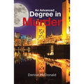 An Advanced Degree in Murder - Paperback