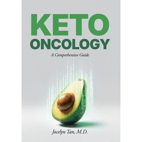 Keto Oncology: A Comprehensive Guide - Hardcover