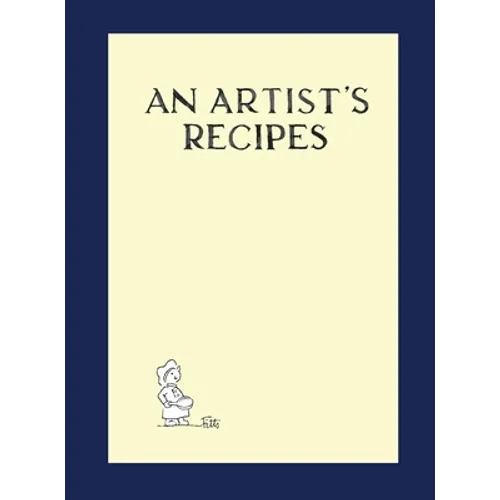 An Artist's Recipes - Hardcover