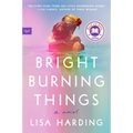 Bright Burning Things - Paperback