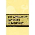 Antislavery Movement in Kentucky - Paperback
