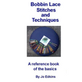 Bobbin Lace Stitches and Techniques - a reference book of the basics - Paperback