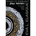 Bones of Starlight: Fire Within - Hardcover