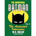 Batman: The Animated Interviews, Vol. 5 (hardback) - Hardcover