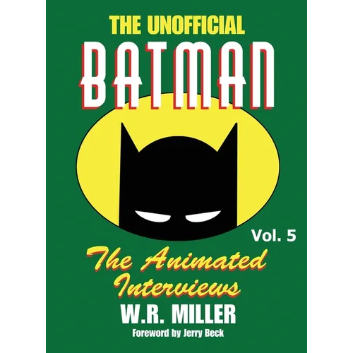 Batman: The Animated Interviews, Vol. 5 (hardback) - Hardcover