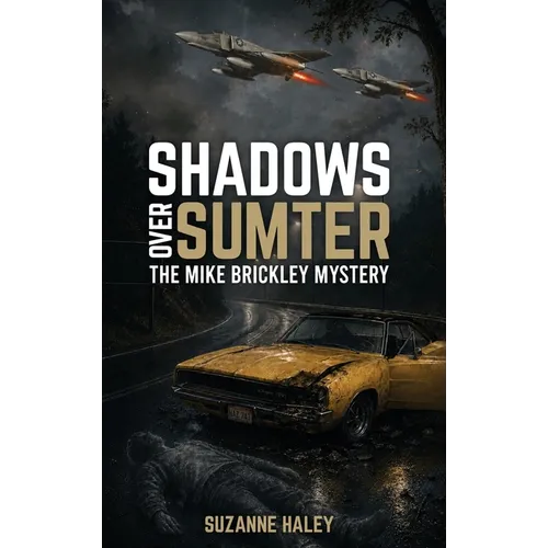Shadows Over Sumter: The Mike Brickley Mystery