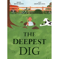 The Deepest Dig - Hardcover