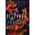 To Ignite a Flame: An Enemies to Lovers Romantasy - Hardcover