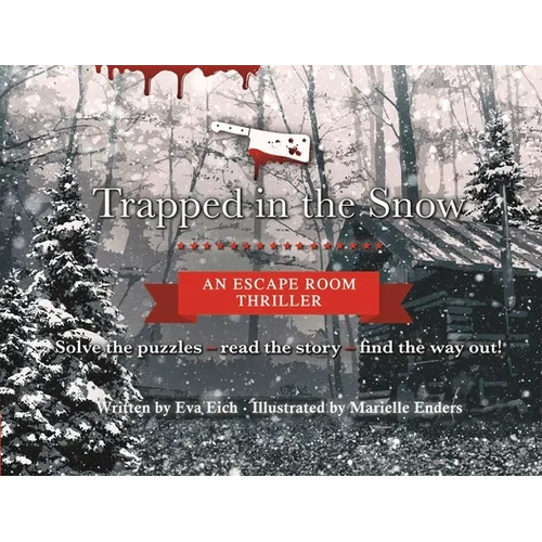 Trapped in the Snow: An Escape Room Thriller - Paperback