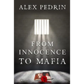 From Innocence to Mafia - Paperback