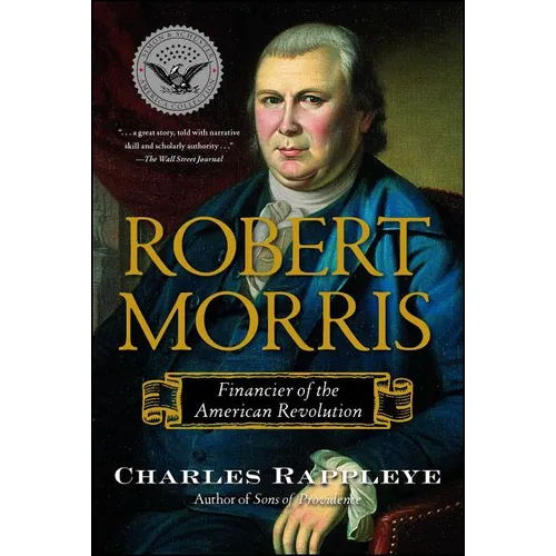 Robert Morris: Financier of the American Revolution - Paperback
