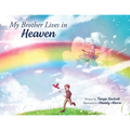 My Brother Lives in Heaven - Paperback