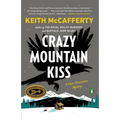 Crazy Mountain Kiss - Paperback