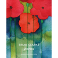 Brian Clarke: Vespers - Hardcover