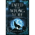 Fated to the Wrong Wolf - Paperback