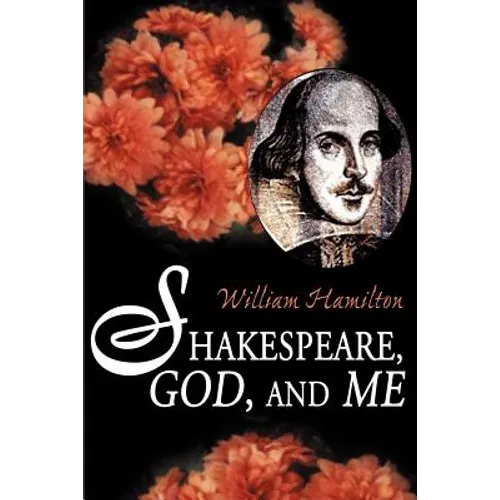 Shakespeare God and Me - Paperback