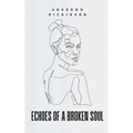 Echoes of a Broken Soul - Paperback