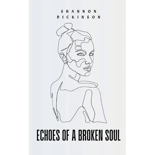 Echoes of a Broken Soul - Paperback