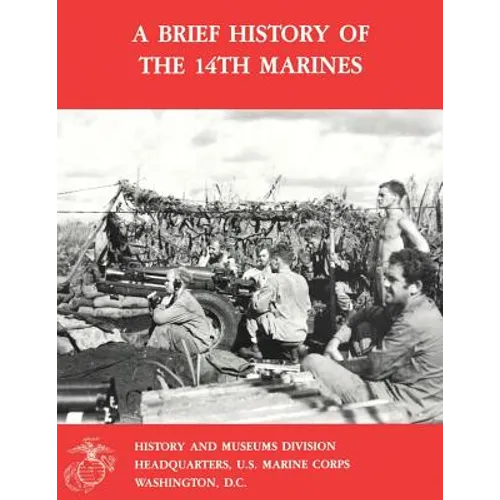 A Brief History of the 14th Marines