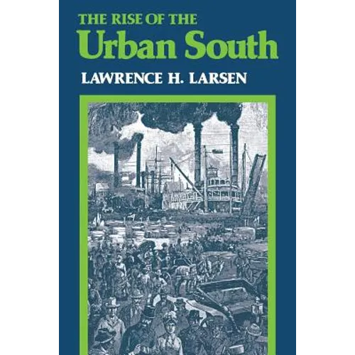 The Rise of the Urban South