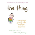 The Thing - A young Boy's Journey with Asperger Syndrome - Paperback