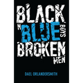 Black n Blue Boys/Broken Men - Paperback