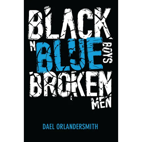 Black n Blue Boys/Broken Men - Paperback
