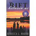 The Rift Between Us - Paperback