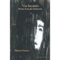 Via Incanto: Poems from the Darkroom - Paperback