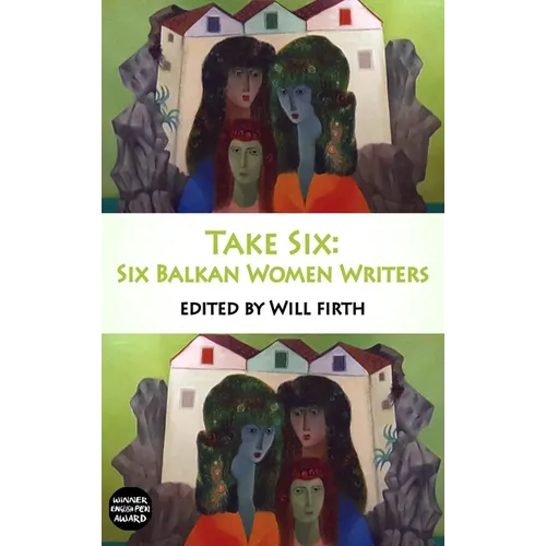 Take Six: Six Balkan Women Writers - Paperback
