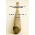 If I Never Get Back - Paperback