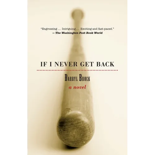 If I Never Get Back - Paperback